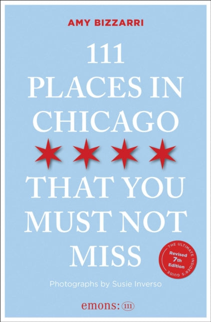 111 Places in Chicago That You Must Not Miss - Susie Inverso