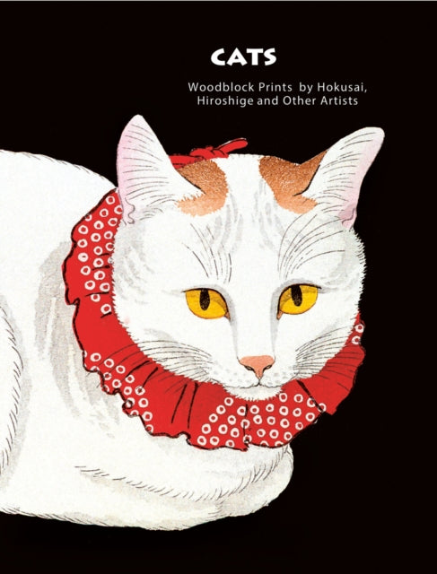 Cats of Japan : By Masters of the Woodblock Print - Jocelyn Bouquillard