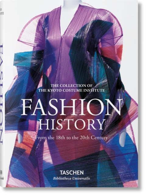 Fashion History : From the 18th to the 20th Century - Kyoto Costume Institute