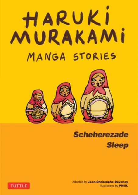 Haruki Murakami Manga Stories 3 : Scheherezade; Sleep - Jc Deveney