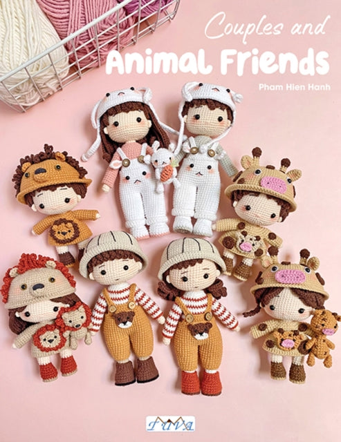 Crochet Companions : 13 Modern Amigurumi Dolls & Animal Pals - Pham Hien Hanh
