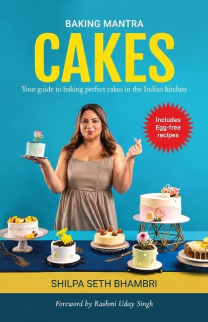 Baking Mantra - Cakes - Shilpa Seth Bhambri