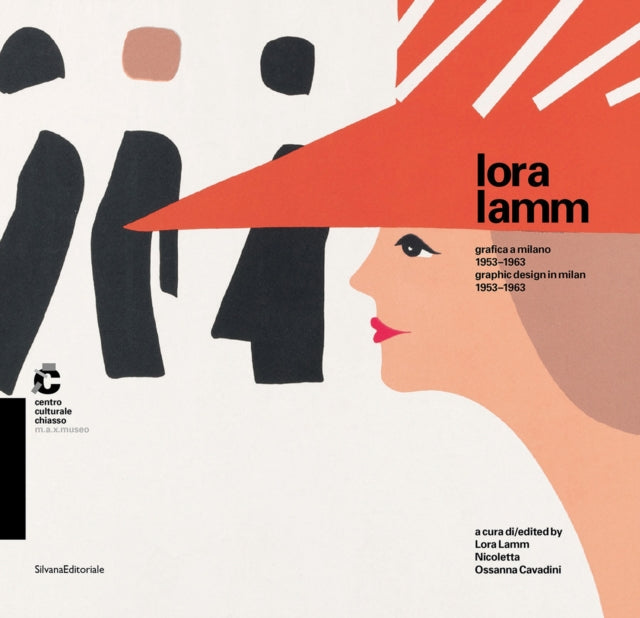 Lora Lamm : Graphic Design in Milan 1953-1963 - Lora Lamm