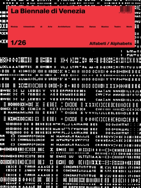Rivista La Biennale Di Venezia 1/26 : Alfabeti / Alphabets - La Biennale di Venezia