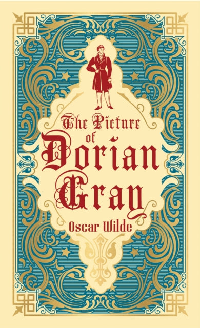 The Picture of Dorian Gray : Deluxe Edition - Oscar Wilde