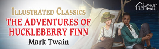 Adventures of Huckleberry Finn : Illustrated Abridged Children Classic English Novel with Review, The - Mark Twain