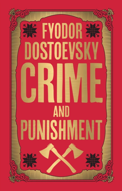 Crime and Punishment - Fyodor Dostoevsky