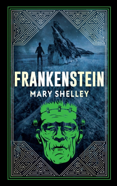 Front cover of Frankenstein (Deluxe Hardbound Edition) by Mary Shelley, hardback