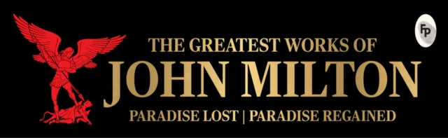 Front cover of Greatest Works of John Milton (Paradise Lost and Paradise Regained) , The by John Milton, hardback