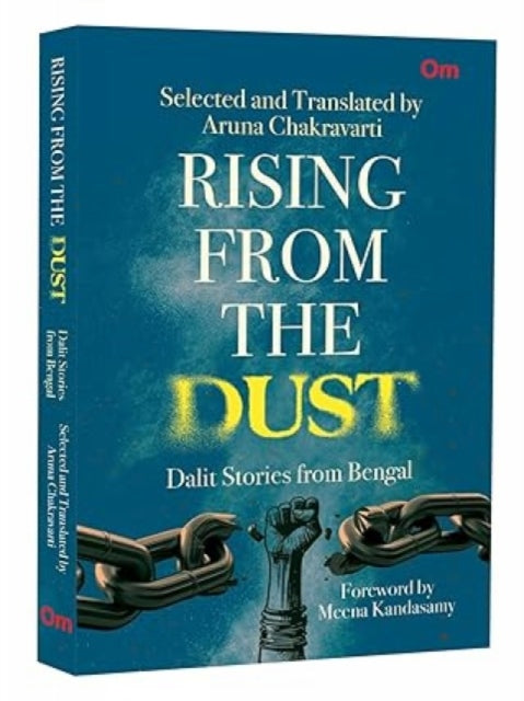 Rising from the Dust : Dalit Stories from Bengal - Aruna Chakravarti