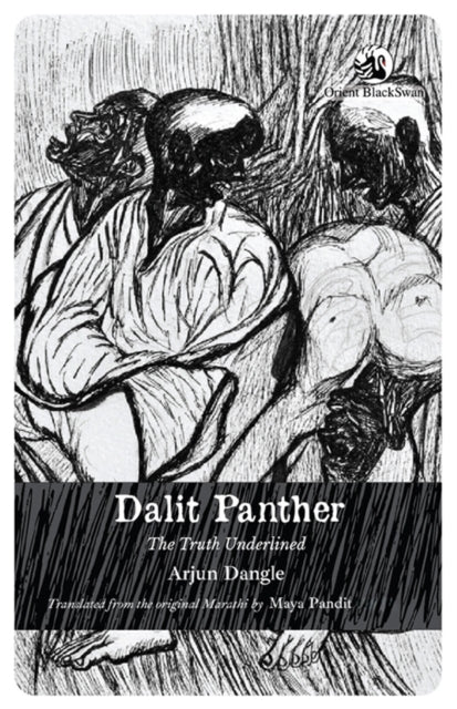 Dalit Panther : The Truth Underlined - Maya Pandit