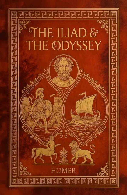 The Iliad and the Odyssey - Homer
