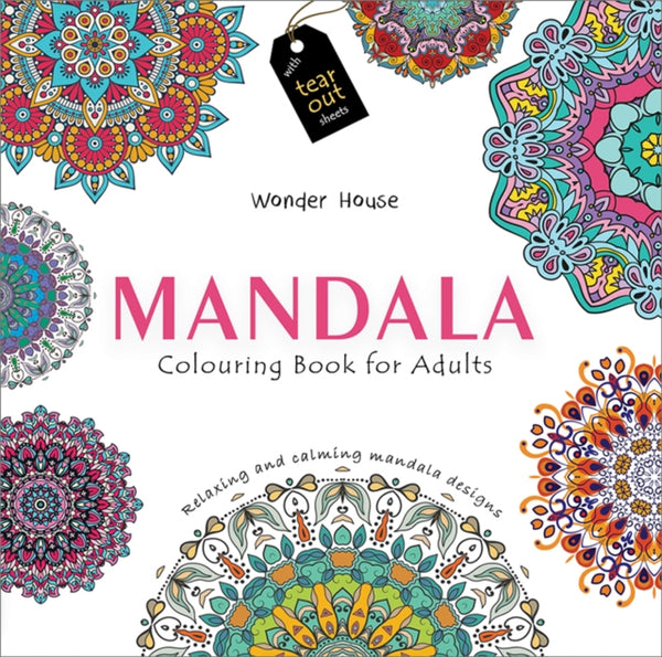 Mandala: Colouring books for Adults with tear out sheets - Wonder House Books