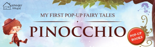 My First Pop Up Fairy Tales - Pinocchio : Pop up Books for children