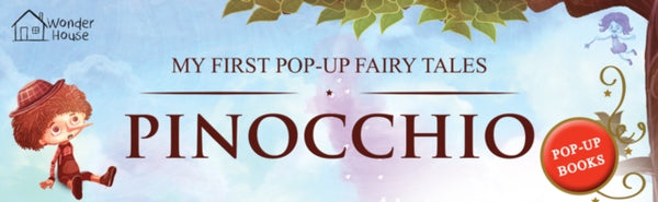 My First Pop Up Fairy Tales - Pinocchio : Pop up Books for children