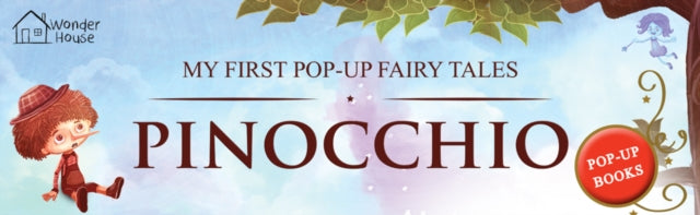My First Pop Up Fairy Tales - Pinocchio : Pop up Books for children