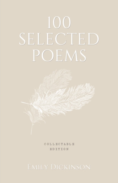 100 Selected Poems - Emily Dickinson : Collectable Hardbound edition - Emily Dickinson