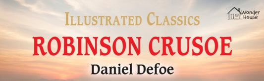 Front cover of Robinson Crusoe by Wonder House Books, hardback