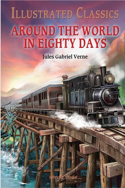 Around The World In : 80 DaysIllustrated Classics : English Novel With Review Questions -