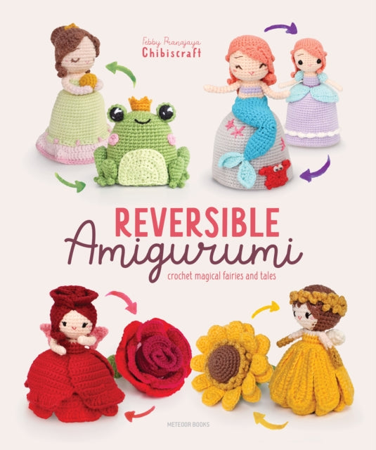 Front cover of Reversible Amigurumi by Febby Pranajaya, paperback