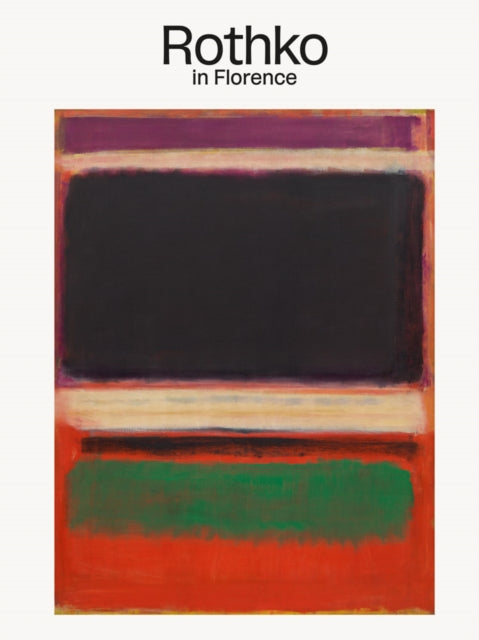 Front cover of Rothko in Florence by Rothko Mark, hardback