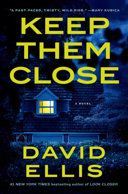 Keep Them Close - David Ellis