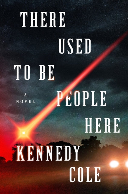 There Used to Be People Here - Kennedy Cole