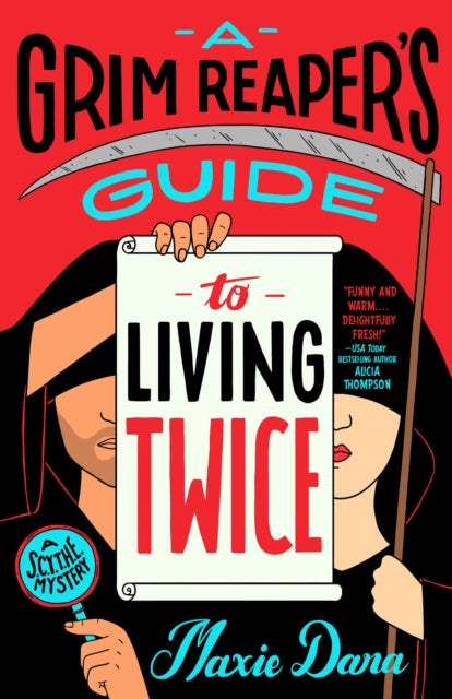 A Grim Reaper's Guide to Living Twice - Maxie Dara