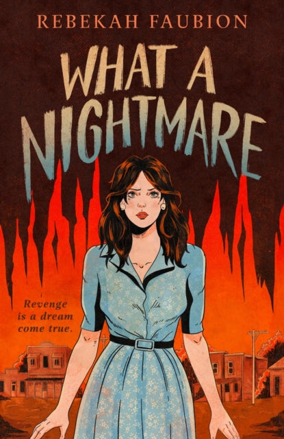 What a Nightmare - Rebekah Faubion