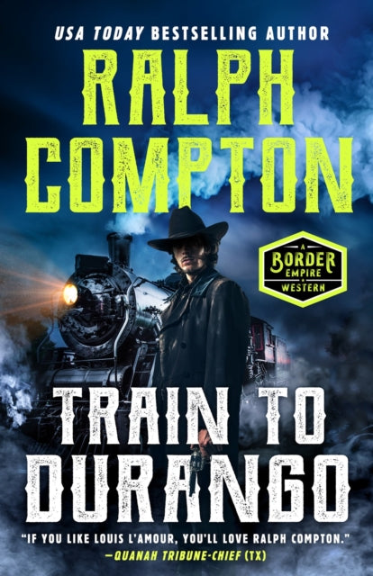 Ralph Compton Train to Durango - Ralph Compton