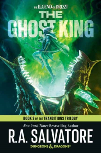The Ghost King: Dungeons & Dragons : Book 3 of The Transitions Trilogy - R.A. Salvatore