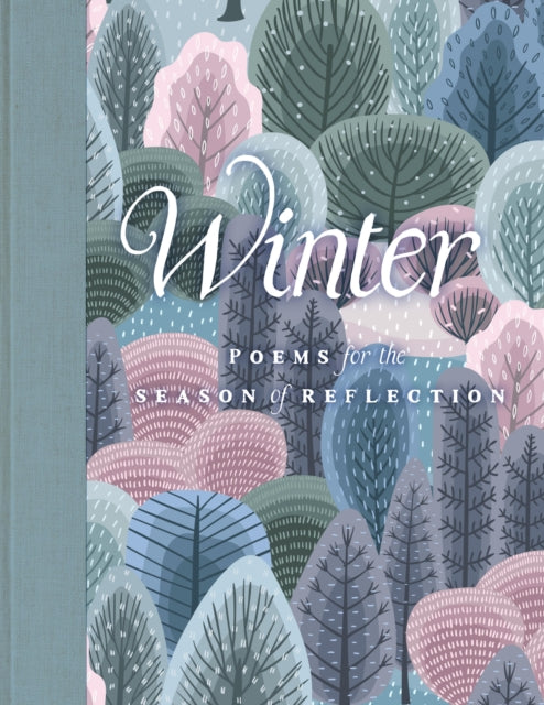 Winter : Poems for the Season of Reflection - Editors of Wellfleet Press