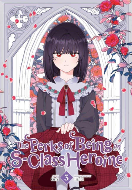 The Perks of Being an S-Class Heroine, Vol. 3 - Grrr