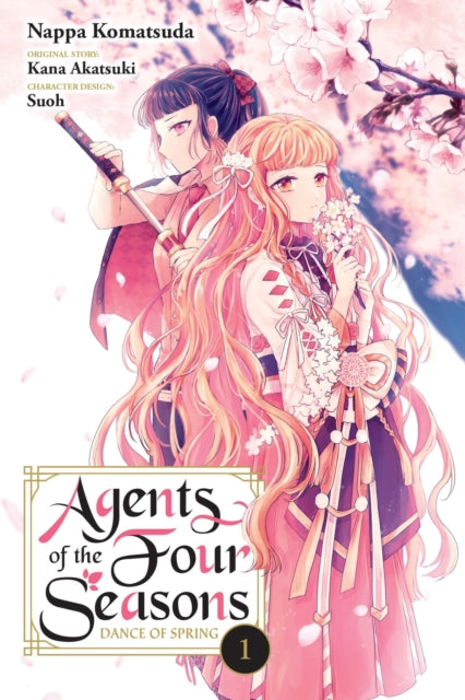 Agents of the Four Seasons: Dance of Spring, Vol. 1 - Kana Akatsuki