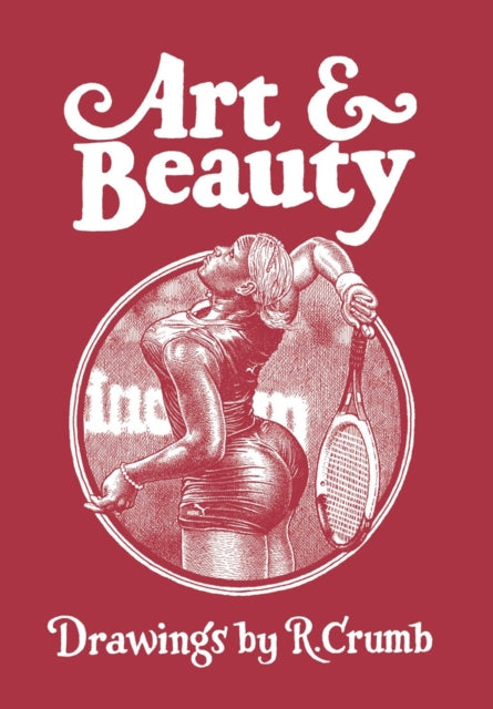 Art & Beauty : Drawings by R. Crumb - R. Crumb
