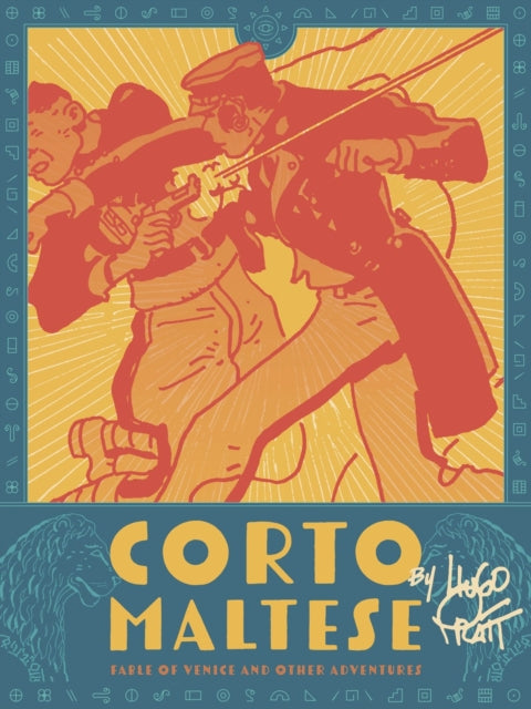 Corto Maltese: Fable of Venice and Other Adventures - Hugo Pratt