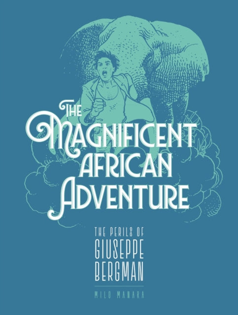 The Magnificent African Adventure - Kim Thompson