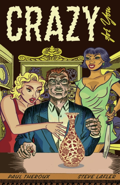 Crazy for You - Paul Theroux