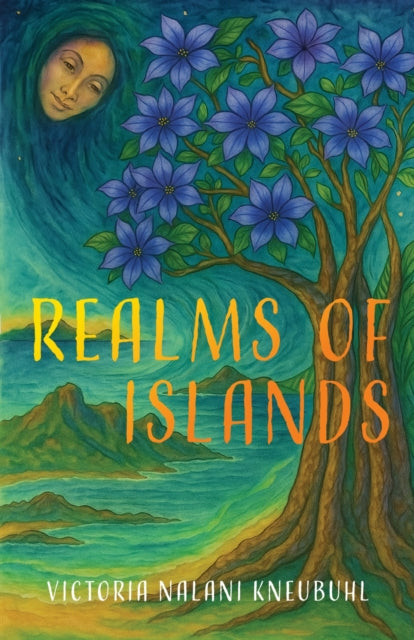 Realms of Islands - Victoria Nalani Kneubuhl