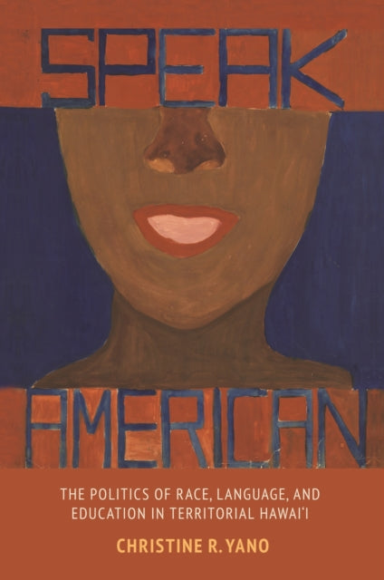 Front cover of Speak American by Christine R. Yano, paperback