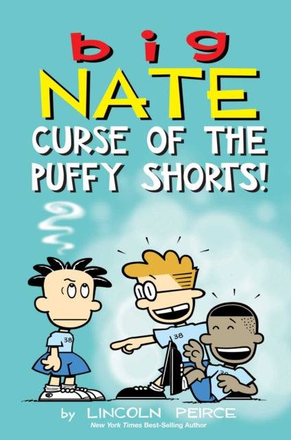 Big Nate: Curse of the Puffy Shorts : Volume 35 - Lincoln Peirce