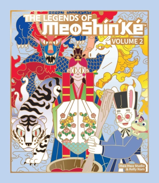 The Legends of MeoShin'Ke : An Illustrated Guide to More Korean Monsters and Mythology Volume 2 - HwaHwa Studio