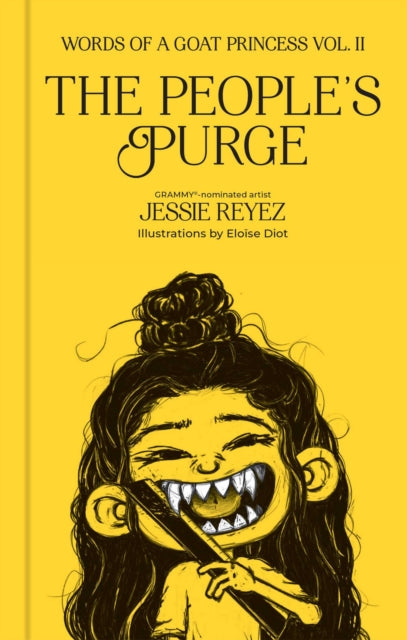 The People's Purge : Words of a Goat Princess Volume II - Jessie Reyez