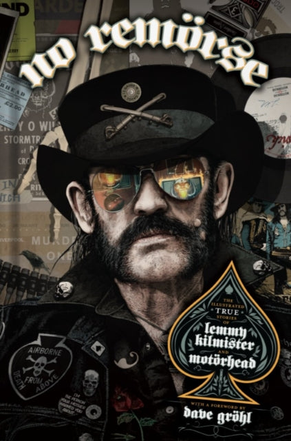 NO REMORSE: The Illustrated True Stories of Lemmy Kilmister and Motorhead - Lars Ulrich