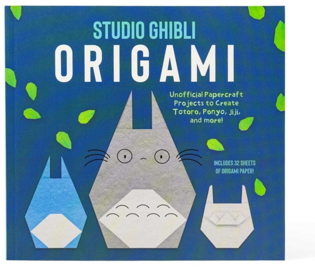 Studio Ghibli Origami : Unofficial Papercraft Projects to Create Totoro, Ponyo, Jiji, and more! - Insight Editions