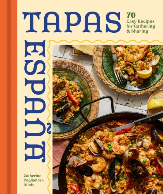 Front cover of Tapas Espana by Catherine Cogliandro Alioto, hardback