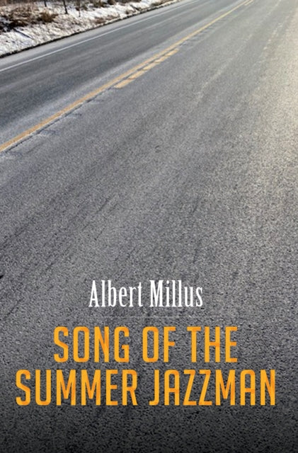 Song of the Summer Jazzman - Albert Millus