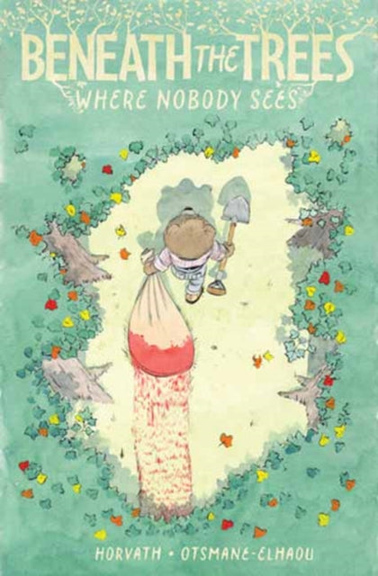 Beneath the Trees Where Nobody Sees - Patrick Horvath