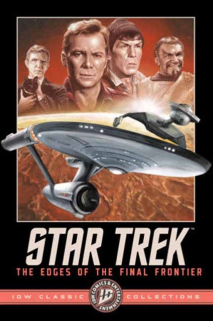 Star Trek: The Edges of the Final Frontier--IDW Classic Collections - John Byrne