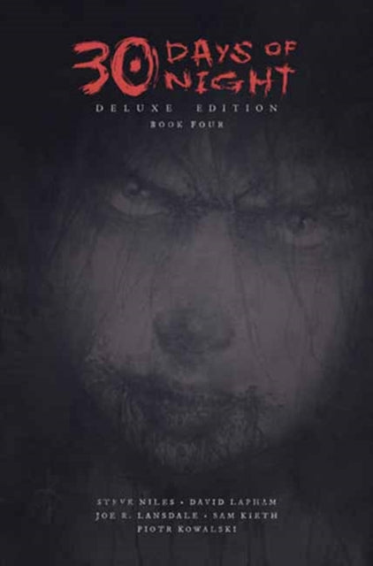 30 Days of Night Deluxe Edition: Book Four - Joe Lansdale